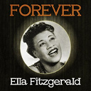 Ella Fitzgerald - Forever ella fitzgerald
