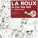 La Roux - Kitsun&eacute;: in for the kill - single