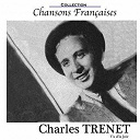 Charles Trenet - Y'a d' la joie (collection chansons fran&ccedil;aises)