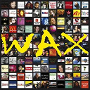 Wax - A coeur ouvert