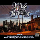 Bad Azz / Big Capone / Big Prodeje / Big Syke / Califa Thugs / Dj Ak / Kaldon / Kali / Knoc Turn' Al / Kokane / Lil Bandit / Mr Criminal / Mr Shadow / One 2, Aryn / Pass Pass / Playaman / Rodd / Sursilvaz - Killaz from tha west