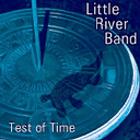 Little River Band - Test of time