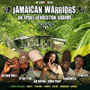 Antonio West / Djanta / Fyah Key / G'moses / Jah Mason / Lutan Fyah / Omar Perry / Radikal / Shakamello / Sir Hil / Skunkhead / Spirit Revolution - Jamaican warriors
