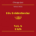 Bix Beiderbecke / Frankie Trumbauer / Paul Whiteman - Chicago jazz (bix beiderbecke volume 8 1928)