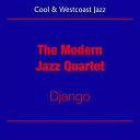 The Modern Jazz Quartet - Cool jazz and westcoast (the modern jazz quartet - django)