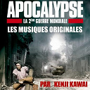 Kenji Kawai - Apocalypse, deuxi&egrave;me guerre mondiale, les musiques originales