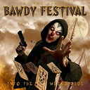 Bawdy Festival - Into the weird side
