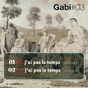 Gabi - J'ai pas le temps (single)
