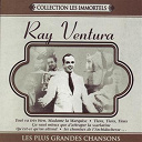 Ray Ventura - Les plus grandes chansons
