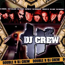 113 / Dj Abdel / Dj Cash Money / Dj Crazy B / Dj Cut Killer / Dj Cutee B / Dj Damage / Dj Dee Nasty / Dj Lbr / Dj Mouss / Dj Pone / Double H Dj Crew / Doudou Masta / Fabe / Haroun / Koma / Leroy Kesiah / Mokless' / Sir Samuel / Sly The Mic Budda - Double h dj crew