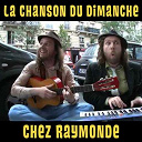 La Chanson Du Dimanche - Chez raymonde (la chanson du dimanche de la coupe du monde 3)