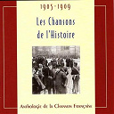 Adolphe B&eacute;rard / Alfred Dreyfus / Charlotte Gaudet / Charlus / Claudius / E. Combes / Fr&eacute;jol / F&eacute;lix Galipaux / F&eacute;lix Mayol / Gaston Mont&eacute;hus / Georgel / Georges M&eacute;li&egrave;s / Gustave Charpentier / Henri Fursy / Louis Bl&eacute;riot, Robert Dranceigne / Lucien Loubet / Lucien Maurel / M. Perret / M. Prouvost / Maxime R&eacute;al Del Sarte / Paul Dalbret / Pontis / Roger De Beaumercy / Th&eacute;odore Botrel / Vallez / Victor Lejal / Yvonneck / Zip - Les chansons de l'histoire 1905-1909