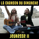 La Chanson Du Dimanche - Jeunesse ii (la chanson du dimanche)