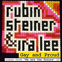 Ira Lee / Rubin Steiner - Gay & proud