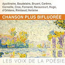 Chanson Plus Bifluor&eacute;e - Les voix de la po&eacute;sie