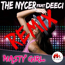 The Nycer - Nasty girl (feat. deeci) (remix)