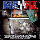 2bal / Alibi Montana / Bouga / Chicken Boubou / Dawa O Mic / Despo' Rutti / Dgc Click / Dosseh / Ghetto Fabulous Gang / K.ommando Toxic / L.i.k / Larsen / Mac Tyer (Mr Socrate) / Mik'ya / Mr R / M&eacute;dine / Psykopat / Seven / Stomy Bugzy / Vicelow - Explicit politik