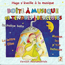 Le Monde D'hugo - Bo&icirc;te &agrave; musique et tendres berceuses (vol. 2)