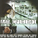 Aki / Alibi Montana / Kheimer / Larsen / Les Associ&eacute;s / Lorca / Poison / Samat / Seth Gueko / Sixi&egrave;me Sens / Sms Click / Tepa / Youssoupha / Zone - Adn criminel