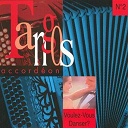 Angelique / Aurelien No&euml;l / Domi Emorine / Maurice Larcange / Michael Reynier / Nathalie / Samuel Garcia / St&eacute;phane Courtot-Renoux / St&eacute;phane M&eacute;thot / Virgynie Hus - Tangos accord&eacute;on: voulez-vous dansez? (vol. 2)