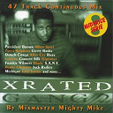 Alley Cat / Cutty Ranks / Daweh Congo / Frankie Wilmott / Harry Chapman / Hindu / Intro / Jack Radics / Jah Mali / Jah Matches / John Junior / Luciano / Lutanant Stitchie / Mac Attack / Michigan / Mickey Spice / Mike Mighty / Nardo Ranks / Natty Remo / Ninjaman / Prezident Brown / Professor Frisky / Raymond Wright / Richie Stephens / Ricky General / Roan / Sane / Sean Paul / Signal / Silk Garnett / Stanryck / Super Morris / Sweet C / Tanay Stephens / The Diplomat / Xrated Gang - Xrated gang 2 continuous mix (mighty mike)