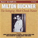 Eddie "Cleanhead" Vinson / Harris Wynonie / Lionel Hampton / Milt Buckner / Orchester Konrad Plaickner / Slide Hampton - The swinging block-chords pianist