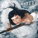 Robert - Celle qui tue