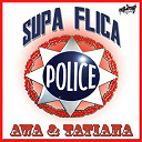 Awa / Tatiana Miath - Supa flica