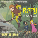 Thierry Le Luron - Rody le petit cid (bande originale du feuilleton t&eacute;l&eacute;vis&eacute;) - single