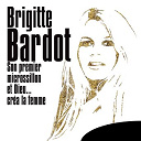 Brigitte Bardot - Son premier microssillon "et dieu... cr&eacute;a la femme" (extraits de la bande originale du film)