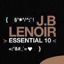 J.b. Lenoir - J.b lenoir: essential 10