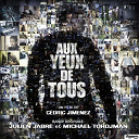 Julien Jabre / Michael Tordjman - Aux yeux de tous (bande originale du film)