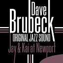Dave Brubeck - Jay & kai at newport (live) (original jazz sound)