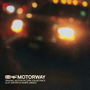 Alex Gopher / Xavier Jamaux - Motorway (original motion picture soundtrack)