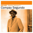 Compay Segundo - Deluxe: classics, vol. 3