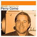Perry Como - Deluxe: greatest hits