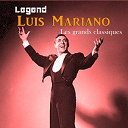 Luis Mariano - Legend: luis mariano,&nbsp;les grands classiques
