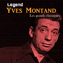 Yves Montand - Legend: les grands classiques -&nbsp;yves montand