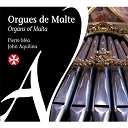 John Aquilina / Pierre Mea - Orgues de malte