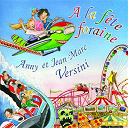 Anny Versini / Jean-Marc Versini - A la fete foraine
