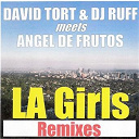 Angel De Frutos / David Tort / Dj Ruff - La girls remixes