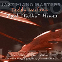 Earl "Fatha" Hines / Teddy Wilson - Jazz piano master: earl "fatha" hines & teddy wilson