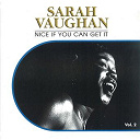 Sarah Vaughan - Nice if you can get it, vol. 2