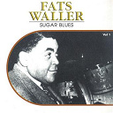 Fats Waller - Sugar blues, vol. 1