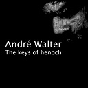 Andr&eacute; Walter - The keys of henoch