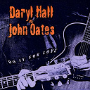 Daryl Hall / Hall & Oates / John Oates - Do it for love