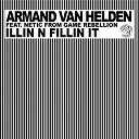 Armand Van Helden - Illin n fillin it (feat. netic from game rebellion)