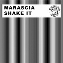 Marascia - Shake it