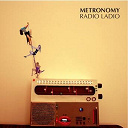 Metronomy - Radio ladio