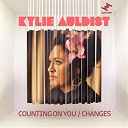 Kylie Auldist - Counting on you / changes